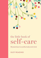 The Little Book of Self-Care: Hardcover